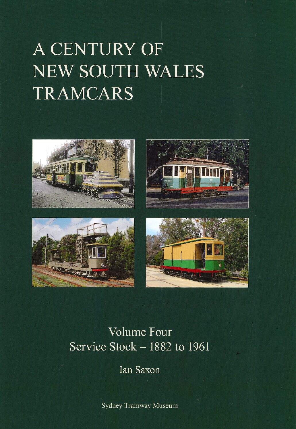 A Century Of New South Wales Tramcars Volume 4