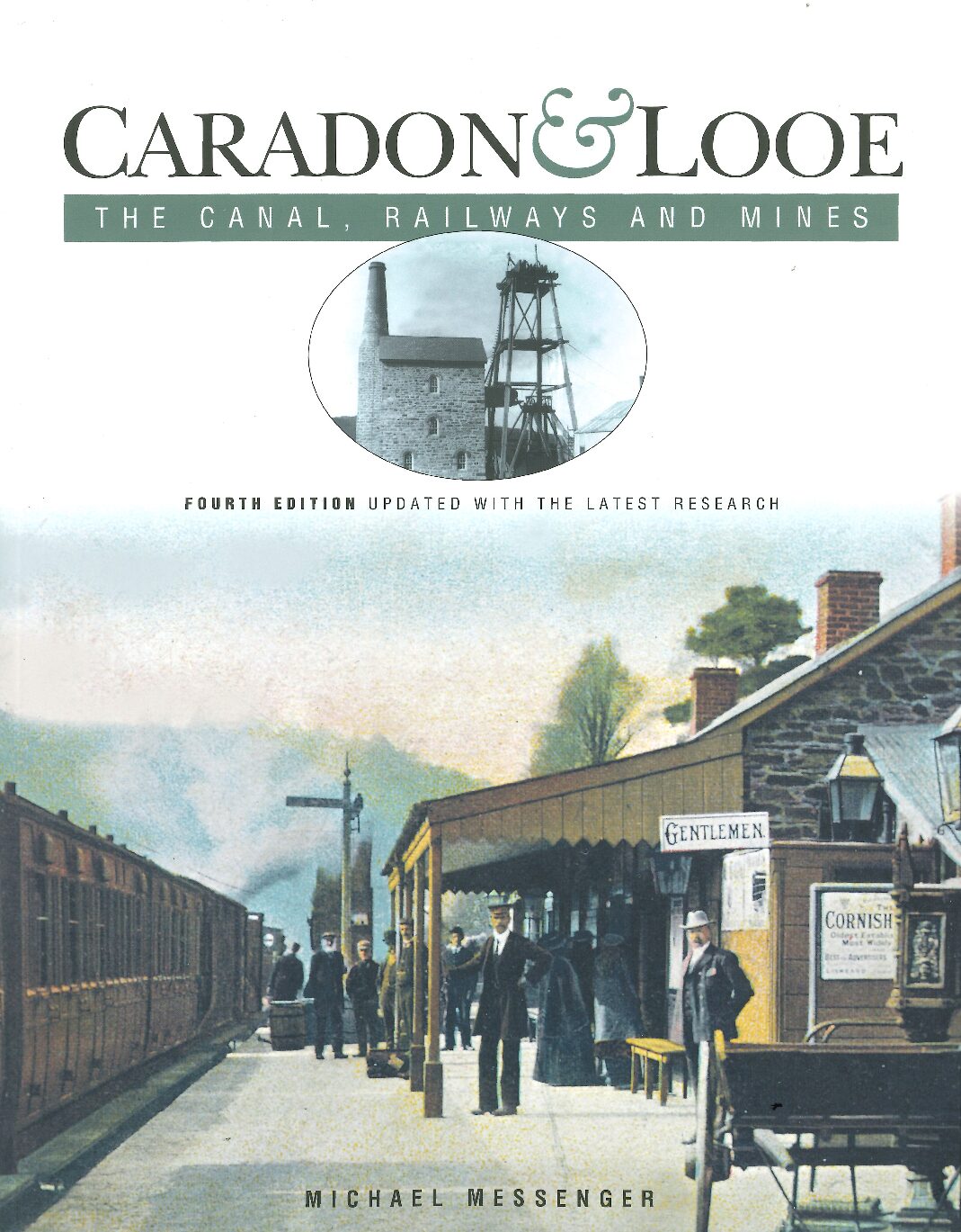 Caradon & Looe – The Canal, Railways And Mines