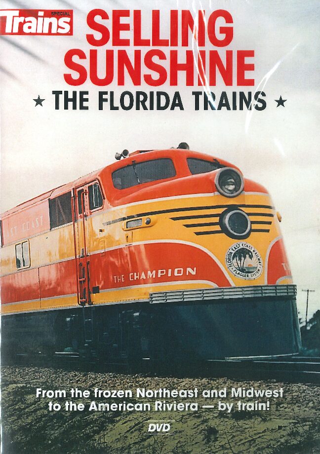 Selling Sunshine - The Florida Trains