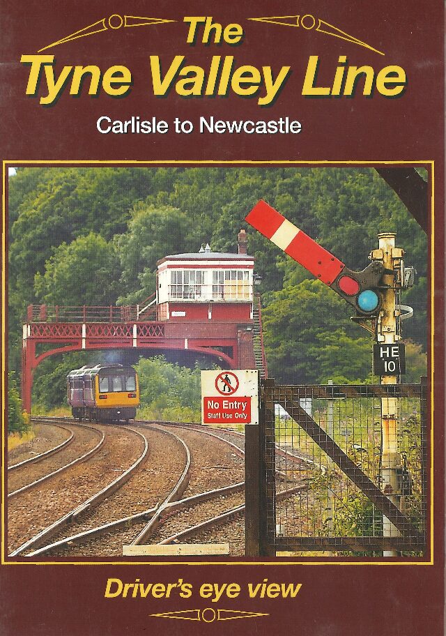 The Tyne Valley Line - Carlisle to Newcastle