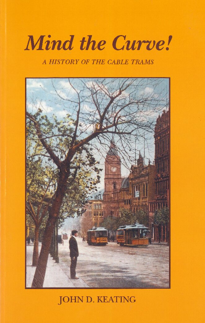 Mind the Curve! A History of the Cable Trams
