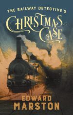 Cover of The Railway Detective’s Christmas Case Edward Marston