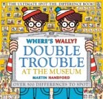 Cover of Where’s Wally? Double Trouble at the Museum showing Wally in a busy museum scene