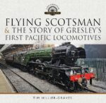 Front cover of Flying Scotsman showing the LNER Gresley Pacific locomotive 4722 in motion, highlighting its historic design and iconic status.