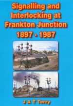 Signalling and Interlocking at Frankton Junction 1897-1987