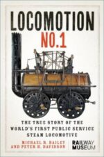 Locomotion No.1: The True Story of the World's First Public Service Steam Locomotive
