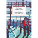 Ten Poems About Trains - Outbound