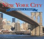 New York City Yesterday & Today